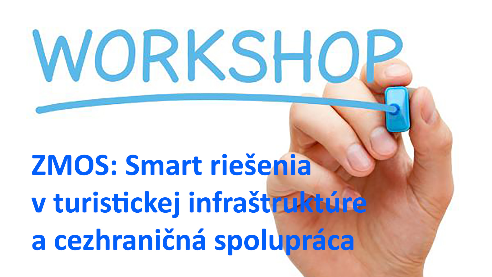 Smart riešenia v turistickej infraštruktúre a cezhraničná spolupráca