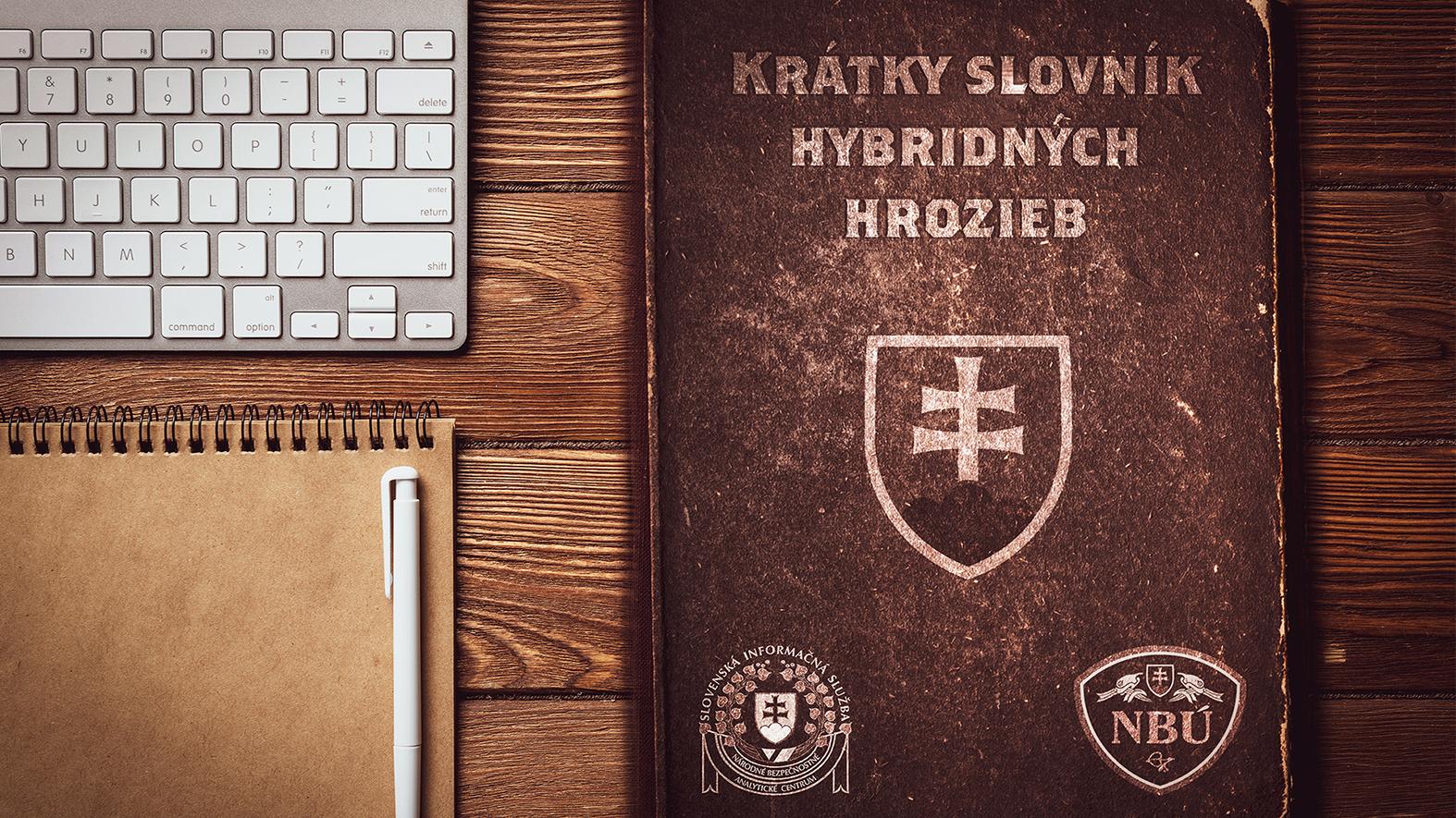 Slovník hybridných hrozieb je dostupný pre verejnosť