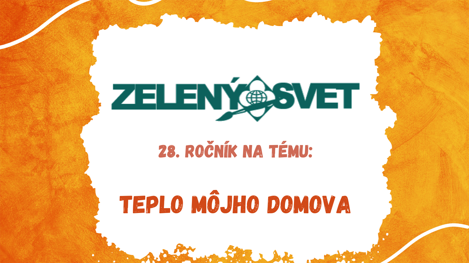 Teplo môjho domova je novou témou medzinárodnej umeleckej súťaže Zelený svet