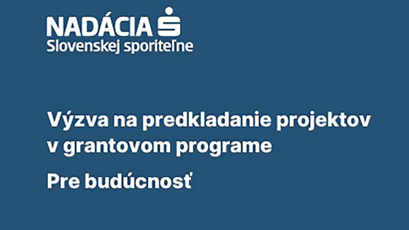 Nadácia SlSp vyhlásila ďalší ročník grantového programu Pre budúcnosť