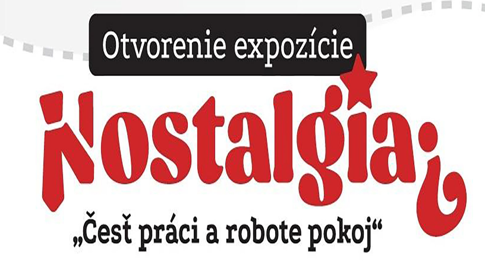 Expozícia zo života socializmu Nostalgia? má viac zatraktívniť mesto