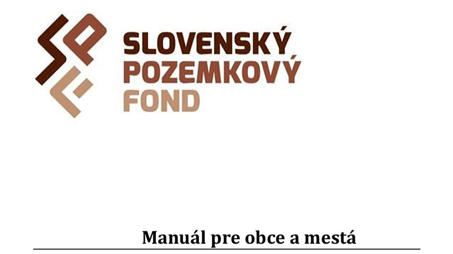 Slovenský pozemkový fond pripravil manuály pre územnú samosprávu