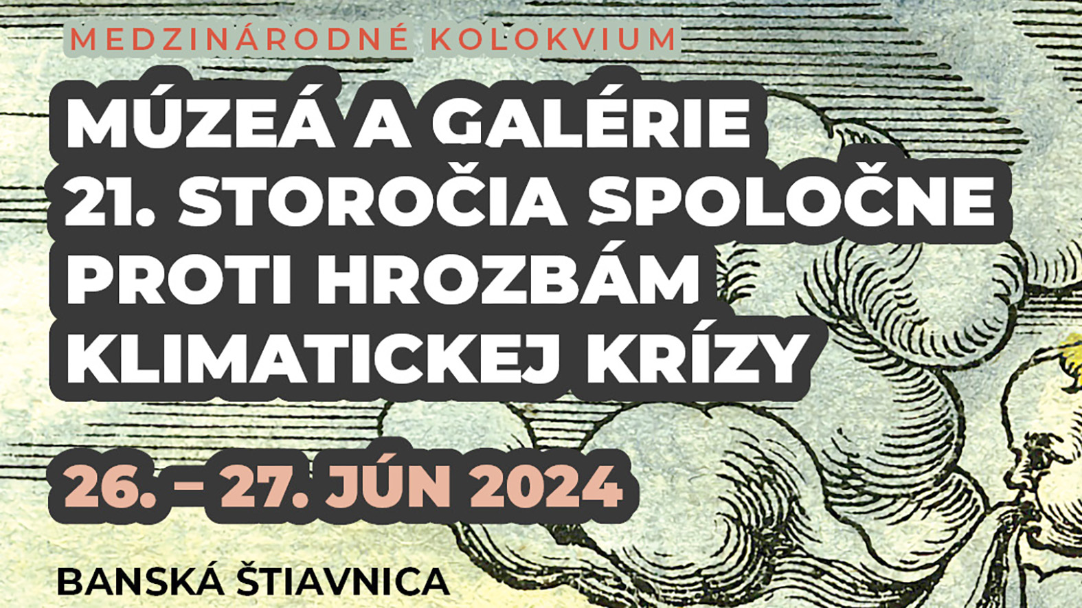 Medzinárodné kolokvium v B.Štiavnici bude venované hrozbám klimatickej krízy
