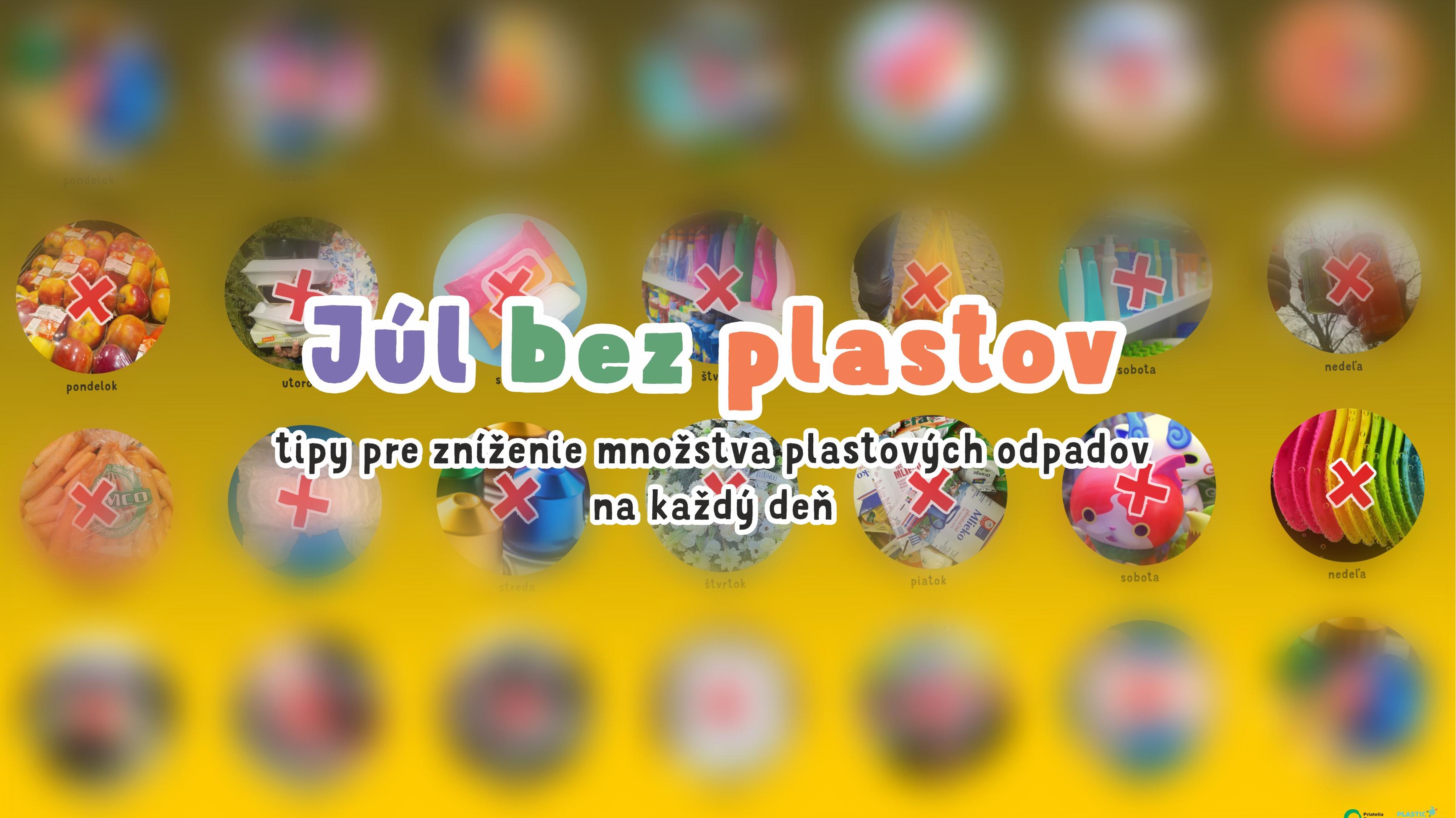 Zapojte sa do kampane Júl bez plastov