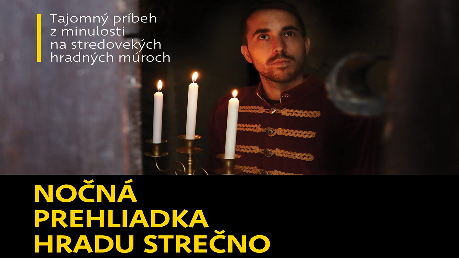 Nočná prehliadka hradu Strečno predstaví povesť o nenaplnenej láske