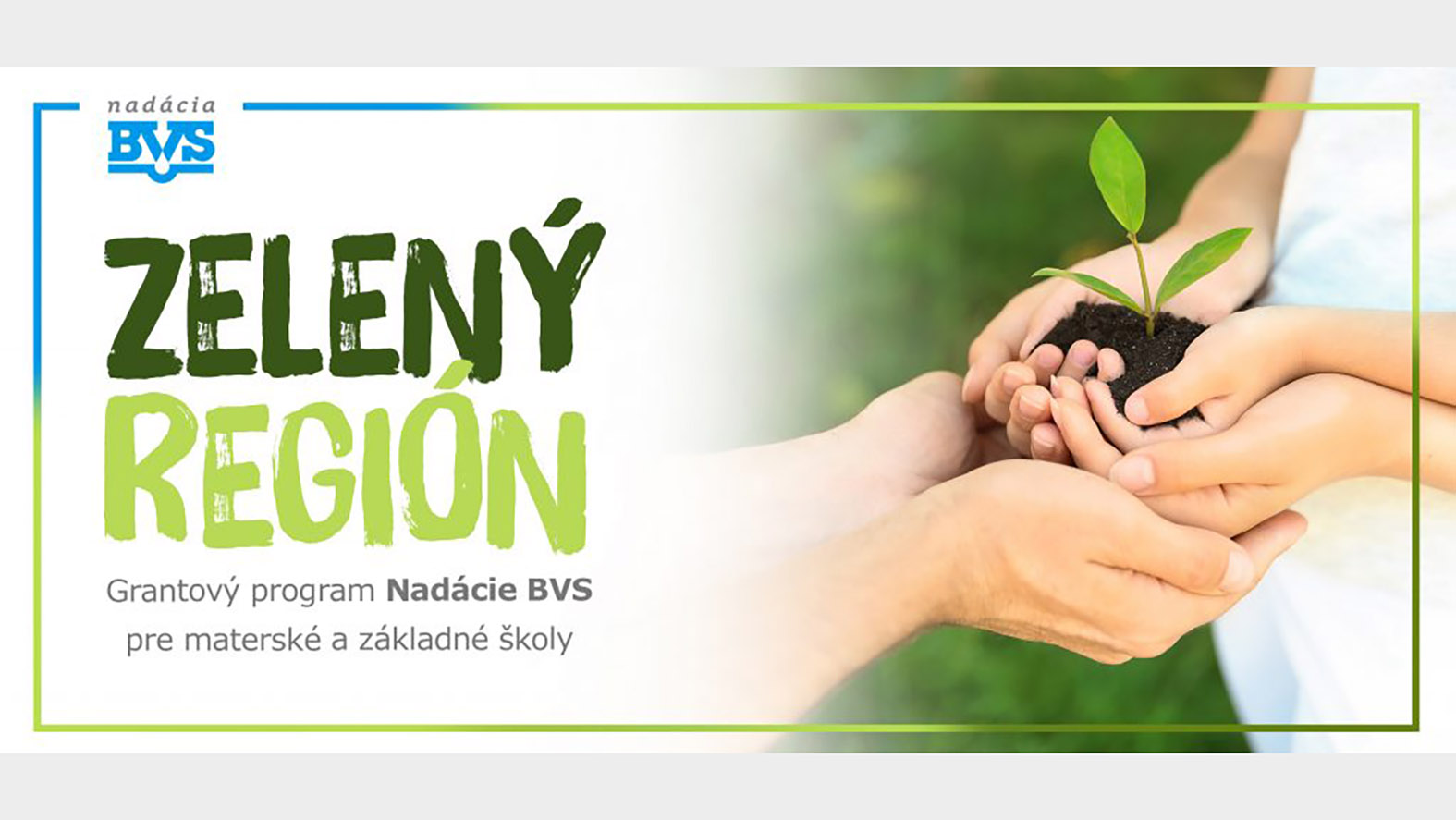 Nadácia BVS vyhlasuje grantový program Zelený región pre MŠ a ZŠ