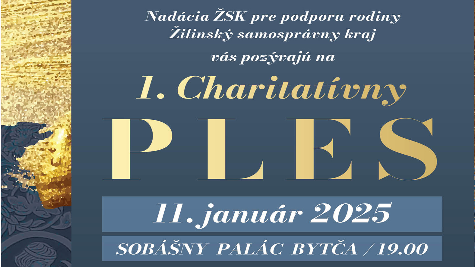 Nadácia ŽSK pre podporu rodiny a Žilinská župa organizujú 1. Charitatívny ples