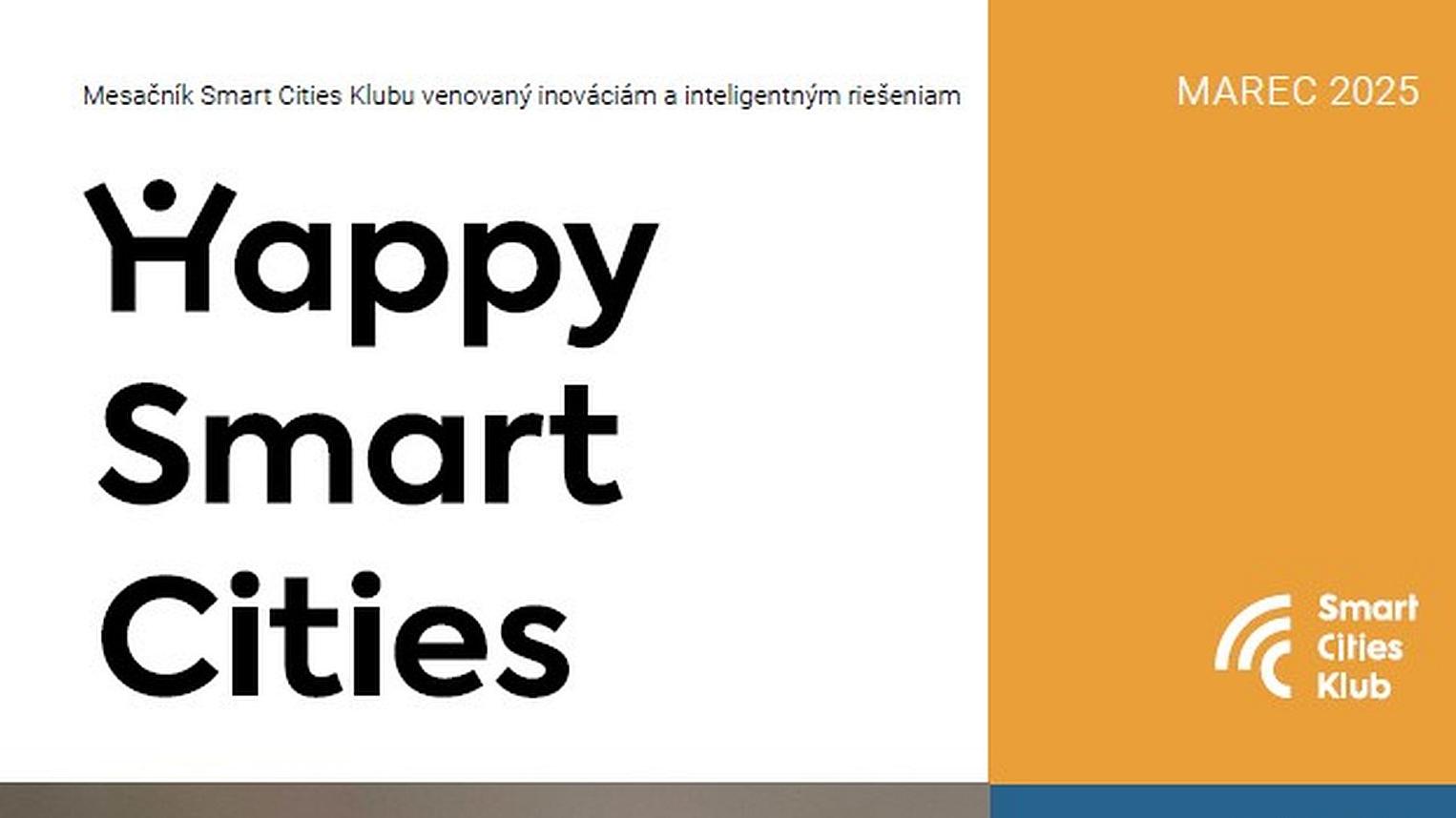 Marcové vydanie Happy Smart Cities je venované mestským inováciám