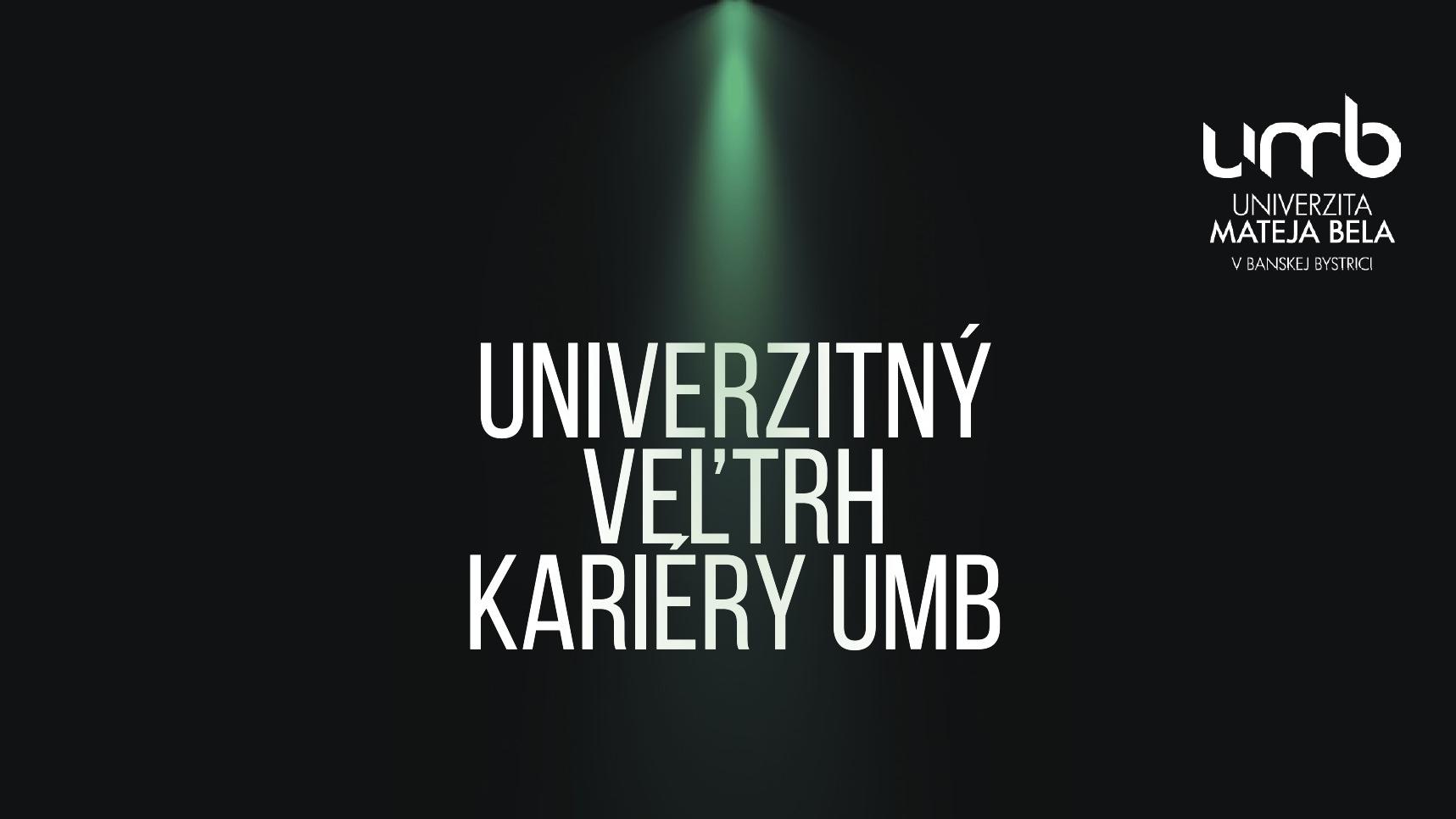 Univerzitný veľtrh kariéry UMB 2025: Príležitosť, ktorá otvára dvere