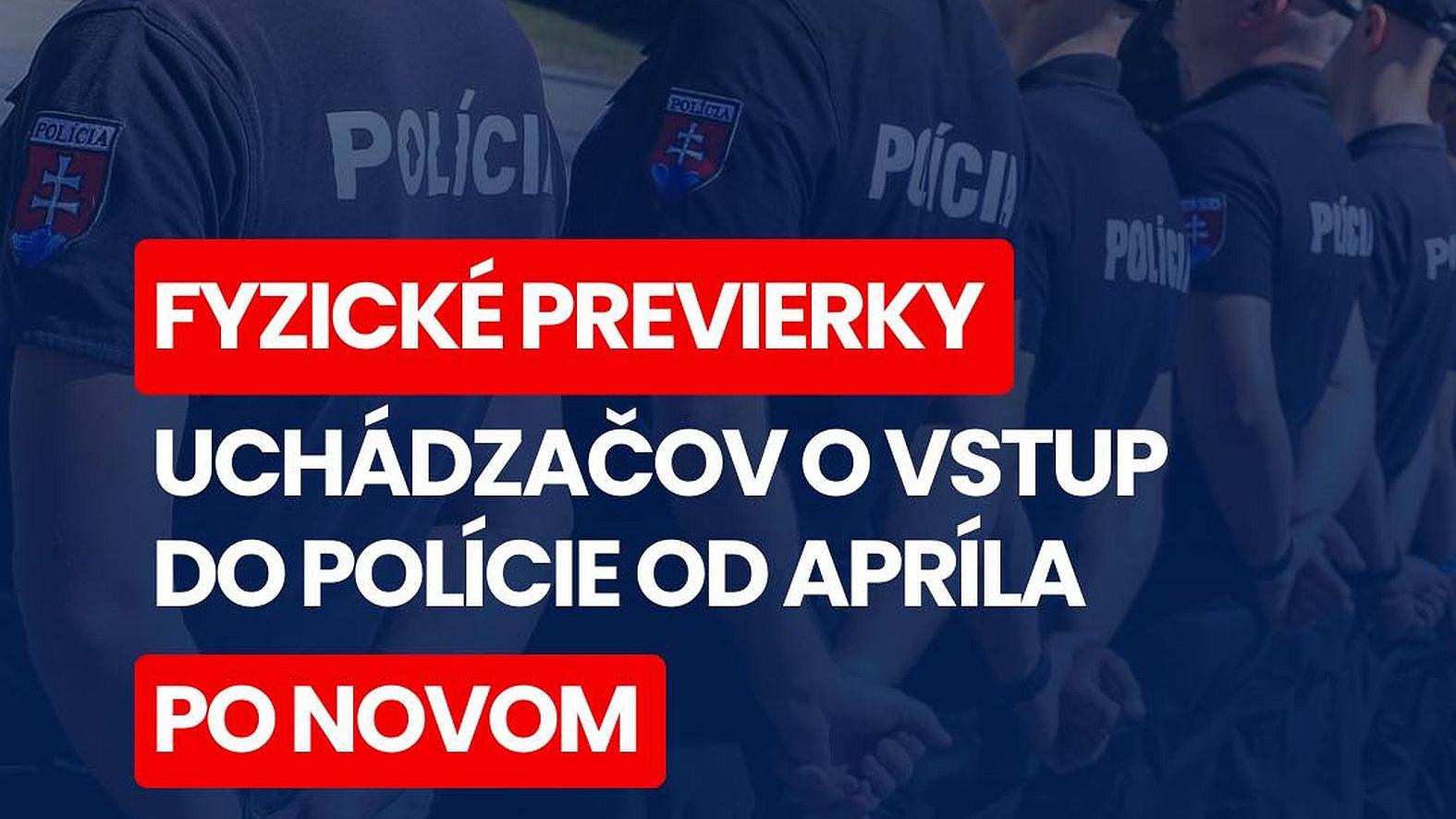 Telesné previerky uchádzačov o službu v polícii zohľadňujú profesijné požiadavky