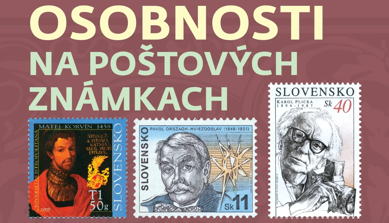 Slovenská pošta dnes otvára novú výstavu Osobnosti na poštových známkach